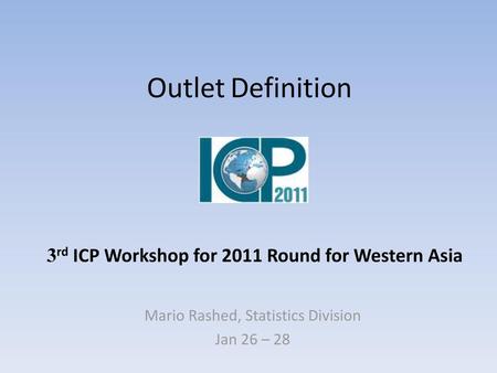 3rd ICP Workshop for 2011 Round for Western Asia