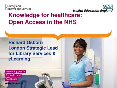 Knowledge for healthcare: Open Access in the NHS