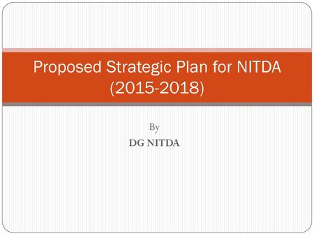 Proposed Strategic Plan for NITDA ( )