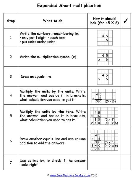 Expanded Short multiplication How it should look (for 45 X 6)