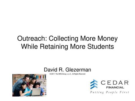 Outreach: Collecting More Money While Retaining More Students