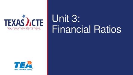 Unit 3:   Financial Ratios