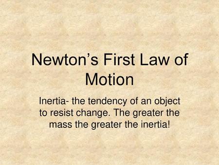 Newton’s First Law of Motion