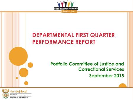 DEPARTMENTAL FIRST QUARTER PERFORMANCE REPORT