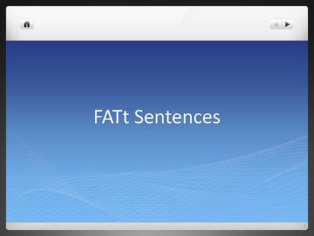 FATt Sentences.