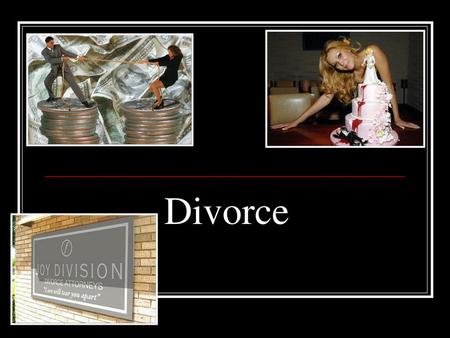 Divorce.