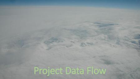 Project Data Flow.