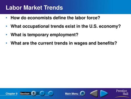 Labor Market Trends How do economists define the labor force?