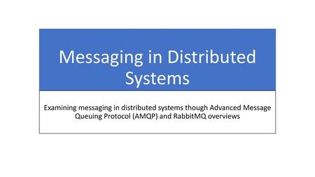 Messaging in Distributed Systems