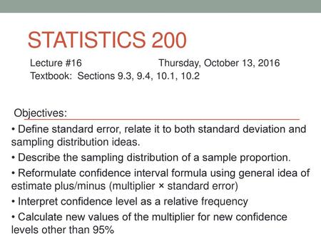 Statistics 200 Objectives: