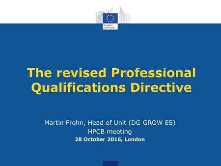 The revised Professional Qualifications Directive