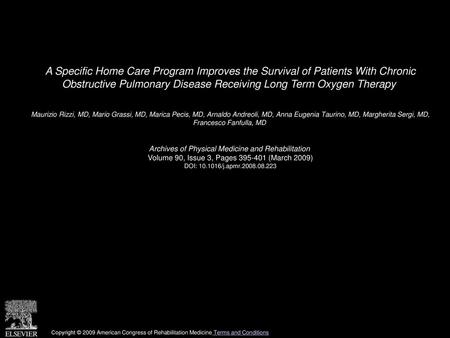 A Specific Home Care Program Improves the Survival of Patients With Chronic Obstructive Pulmonary Disease Receiving Long Term Oxygen Therapy  Maurizio.