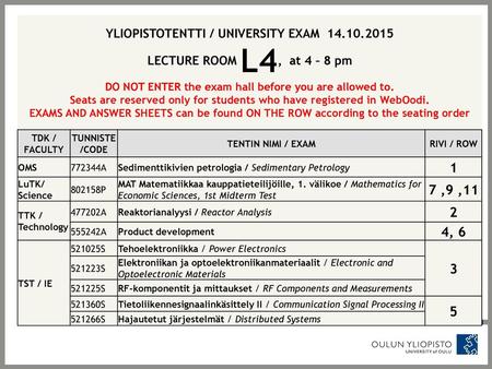 YLIOPISTOTENTTI / UNIVERSITY EXAM