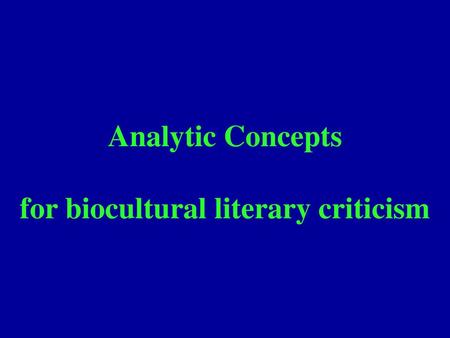 for biocultural literary criticism