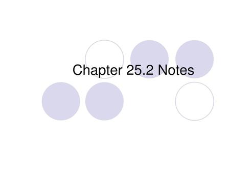 Chapter 25.2 Notes.