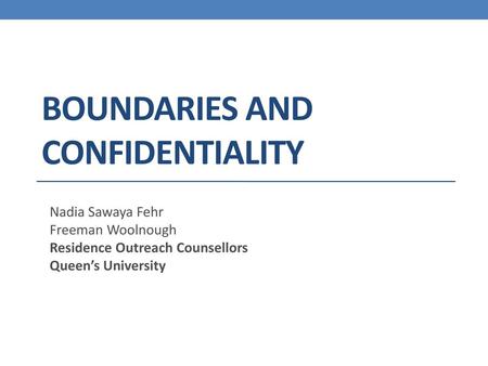 Boundaries and Confidentiality