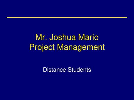 Mr. Joshua Mario Project Management