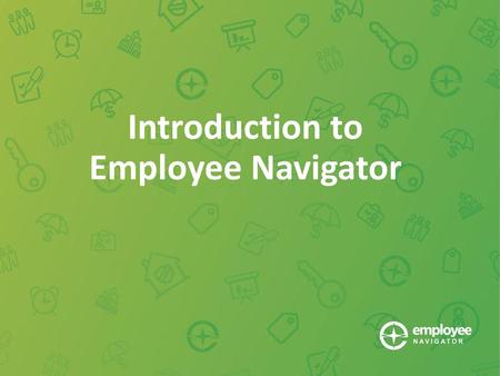 Introduction to Employee Navigator