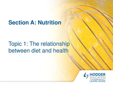 Topic 1: The relationship between diet and health