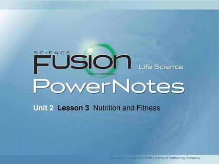 Unit 2 Lesson 3 Nutrition and Fitness