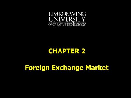 Foreign Exchange Buyers/sellers of foreign currency -- trade domestic money for foreign money no centralized location, but NYC, London, Tokyo, Zurich =