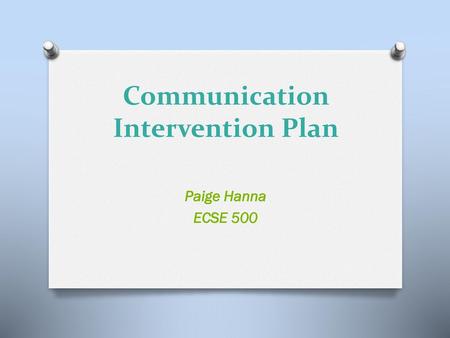 Communication Intervention Plan