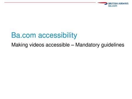 Making videos accessible – Mandatory guidelines