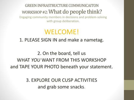 GREEN INFRASTRUCTURE COMMUNICAITON WORKSHOP #2: What do people think?