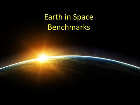 Earth in Space Benchmarks