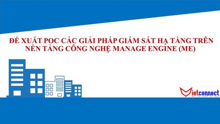 37 Lê Quốc Hưng, Quận 4, Tp. Hồ Chí Minh ​ (08) ĐỀ XUẤT POC CÁC GIẢI PHÁP GIÁM SÁT HẠ TẦNG TRÊN NỀN TẢNG CÔNG.