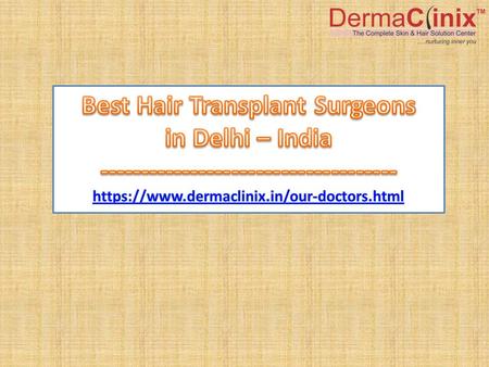 Hair Transplant Surgeon in Delhi