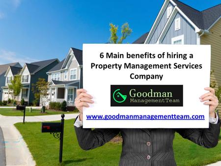 6 Main benefits of hiring a Property Management Services Company