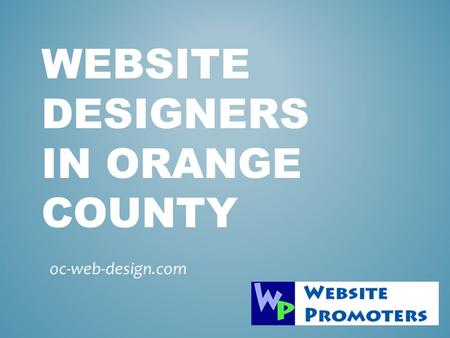 WEBSITE DESIGNERS IN ORANGE COUNTY oc-web-design.com.