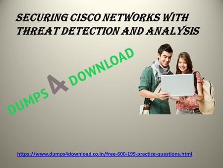 Securing Cisco Networks with Threat Detection and Analysis https://www.dumps4download.co.in/free practice-questions.html.