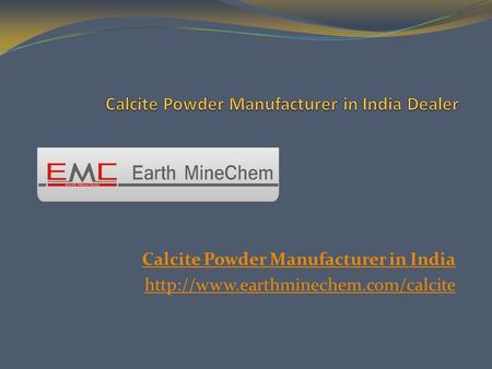 Calcite Powder Manufacturer in India