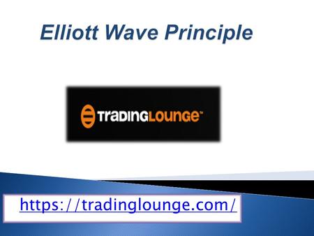 Elliott Wave Principle - Tradinglounge.com