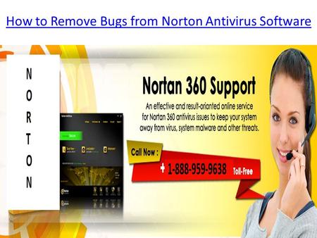 How to Remove Bugs from Norton Antivirus Software.