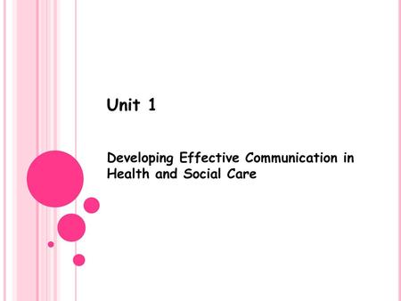 Developing Effective Communication in Health and Social Care