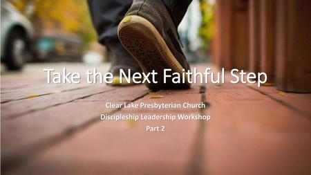 Take the Next Faithful Step