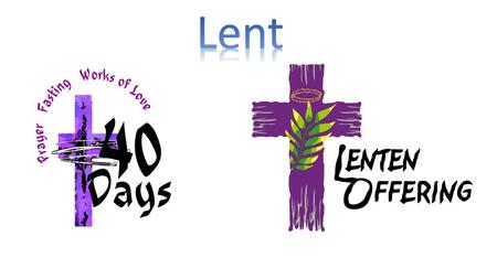 Lent.