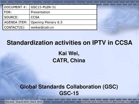 Standardization activities on IPTV in CCSA