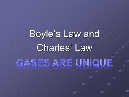 Boyle’s Law and Charles’ Law