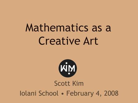 Mathematics as a Creative Art