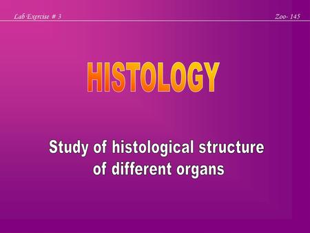 Study of histological structure