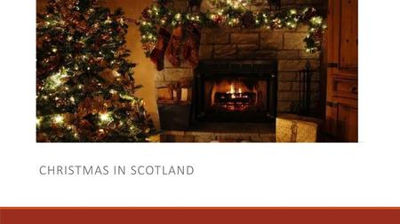 Christmas in Scotland.