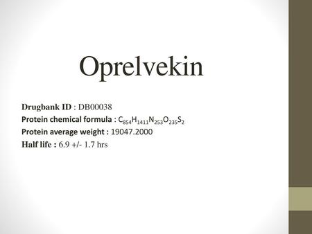 Oprelvekin Drugbank ID : DB00038