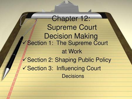 Chapter 12: Supreme Court Decision Making