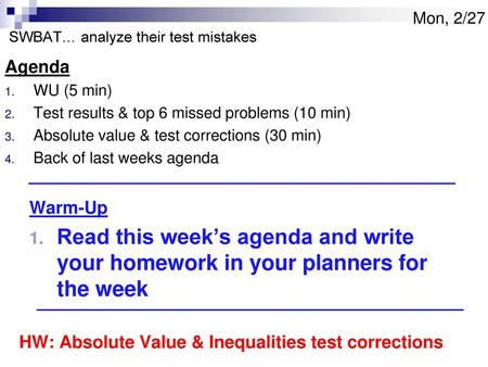 Mon, 2/27 SWBAT… analyze their test mistakes