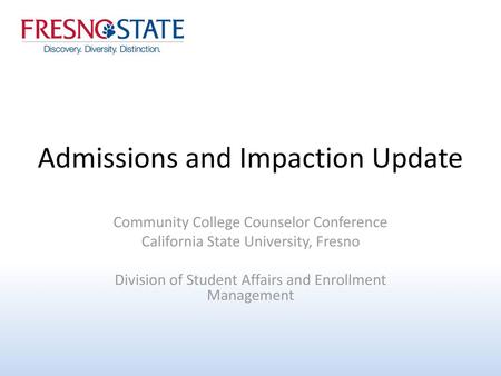 Admissions and Impaction Update