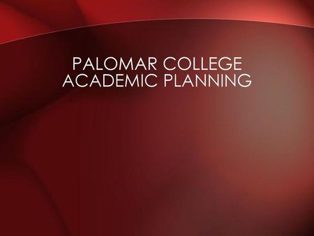 Palomar College Academic Planning